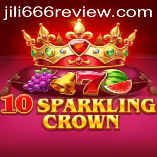Exploring the World of 10SparklingCrown: A Jili666 Review