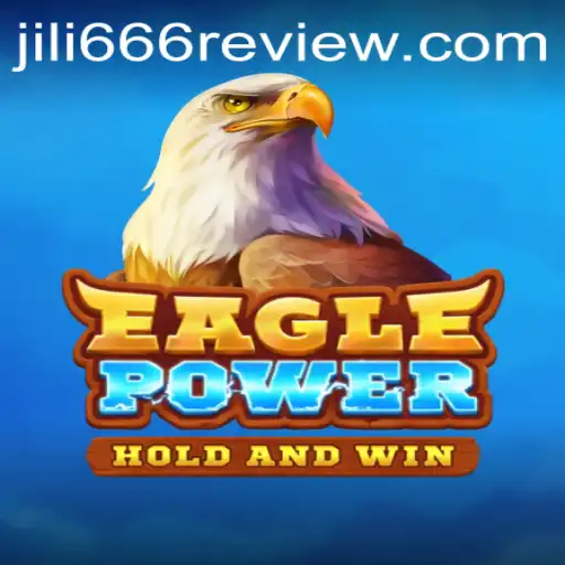 EaglePower and Jili666 Review: A Comprehensive Guide
